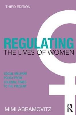 Regulating the Lives of Women 1