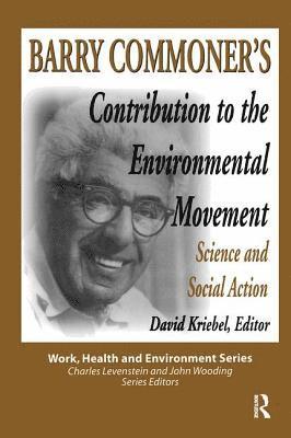 bokomslag Barry Commoner's Contribution to the Environmental Movement