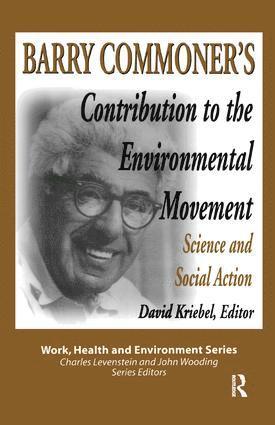 Mary Lee Dunn, David Kriebel - Barry Commoner's Contribution to the Environmental Movement, Inbunden