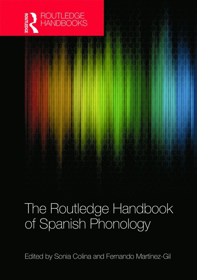 Routledge Handbook of Spanish Phonology