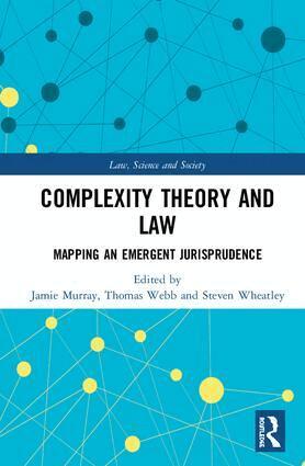 Jamie Murray, Thomas Webb, Steven Wheatley - Complexity Theory and Law, Inbunden
