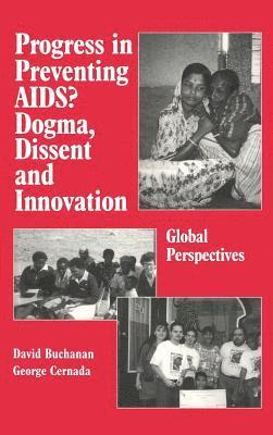 David Ross Buchanan, George Peter Cernada - Progress in Preventing AIDS?, Inbunden