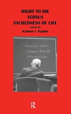 Right to Die Versus Sacredness of Life 1