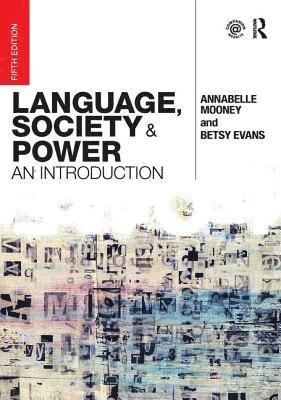 Annabelle Mooney, Betsy Evans - Language, Society and Power, Häftad