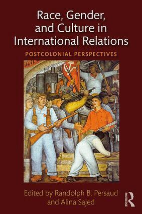 Randolph B. Persaud, Alina Sajed - Race, Gender, and Culture in International Relations, Häftad