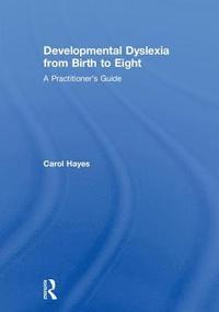 bokomslag Developmental Dyslexia from Birth to Eight