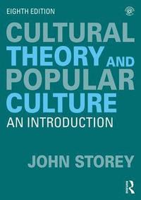 bokomslag Cultural Theory and Popular Culture: An Introduction