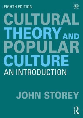 bokomslag Cultural Theory and Popular Culture: An Introduction
