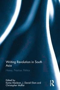bokomslag Writing Revolution in South Asia