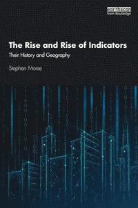 bokomslag The Rise and Rise of Indicators