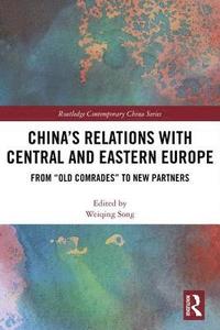 bokomslag China's Relations with Central and Eastern Europe
