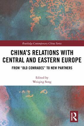 Weiqing Song - China's Relations with Central and Eastern Europe, Inbunden