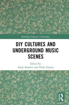 bokomslag DIY Cultures and Underground Music Scenes