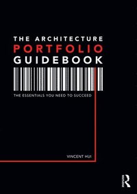 bokomslag The Architecture Portfolio Guidebook