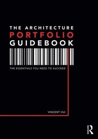 bokomslag The Architecture Portfolio Guidebook