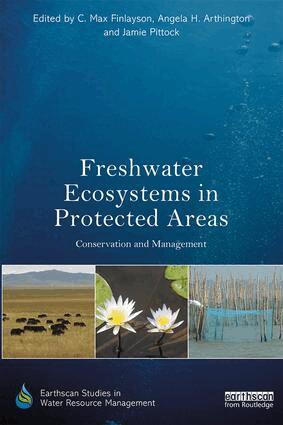 C. Max Finlayson, Angela H. Arthington, Jamie Pittock - Freshwater Ecosystems in Protected Areas, Häftad