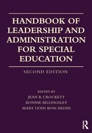 Jean B. Crockett, Bonnie Billingsley, Mary Lynn Boscardin - Handbook of Leadership and Administration for Special Education, Häftad