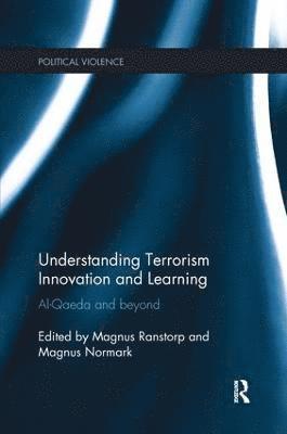 Magnus Ranstorp, Magnus Normark, Sweden) Ranstorp, Magnus (Swedish National Defence College, Stockholm, Sweden) Normark, Magnus (Swedish Defence Research Agency - Understanding Terrorism Innovation and Learning, Häftad