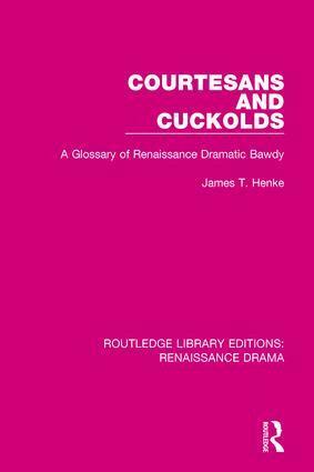 James T. Henke - Courtesans and Cuckolds, Häftad