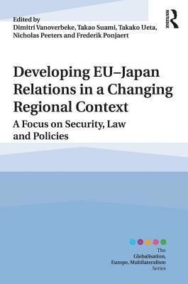 Developing EUJapan Relations in a Changing Regional Context 1