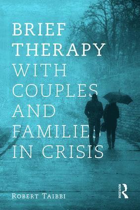 bokomslag Brief Therapy With Couples and Families in Crisis