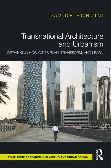 Davide Ponzini - Transnational Architecture and Urbanism, Inbunden