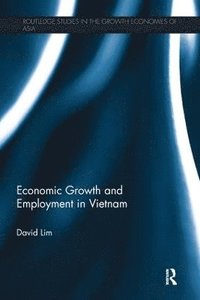 bokomslag Economic Growth and Employment in Vietnam