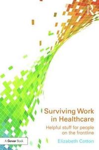 bokomslag Surviving Work in Healthcare