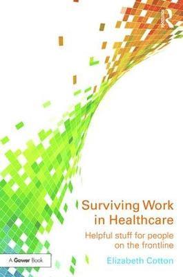 Elizabeth Cotton - Surviving Work in Healthcare, Häftad