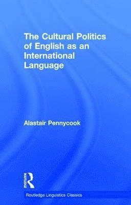 The Cultural Politics of English as an International Language 1