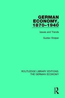 German Economy, 1870-1940 1