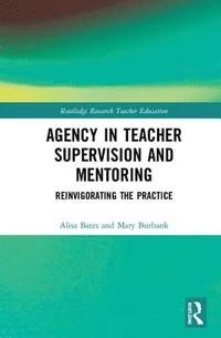 bokomslag Agency in Teacher Supervision and Mentoring