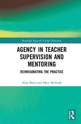 bokomslag Agency in Teacher Supervision and Mentoring