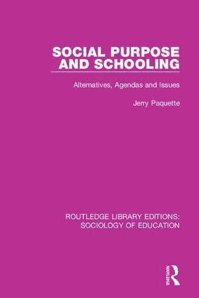 Jerry Paquette - Social Purpose and Schooling, Inbunden
