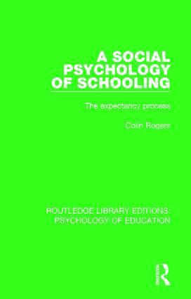 Colin Rogers - Social Psychology of Schooling, Inbunden