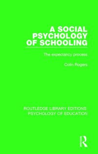 bokomslag A Social Psychology of Schooling