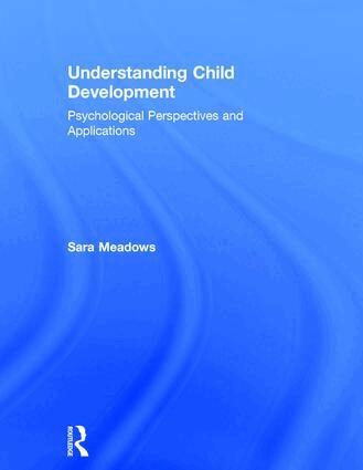 Sara Meadows - Understanding Child Development, Inbunden