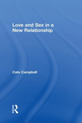 Love and Sex in a New Relationship 1