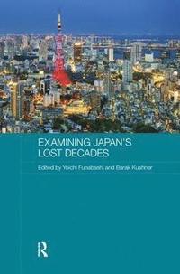 bokomslag Examining Japan's Lost Decades