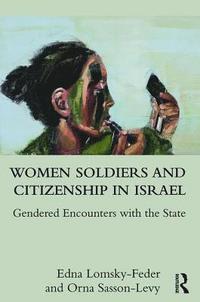 bokomslag Women Soldiers and Citizenship in Israel