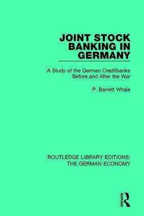 P Barrett Whale - Joint Stock Banking in Germany, Inbunden