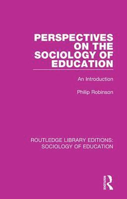 Perspectives on the Sociology of Education 1