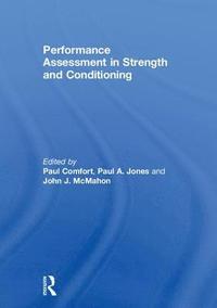 bokomslag Performance Assessment in Strength and Conditioning