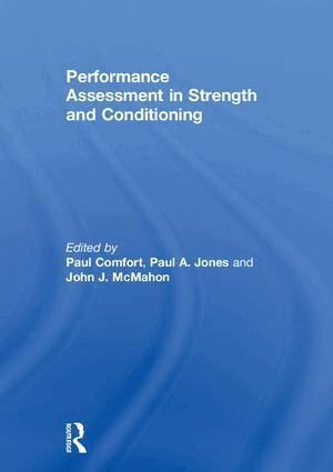 Paul Comfort, Paul A. Jones - Performance Assessment in Strength and Conditioning, Inbunden