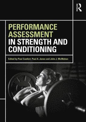 Performance Assessment in Strength and Conditioning 1