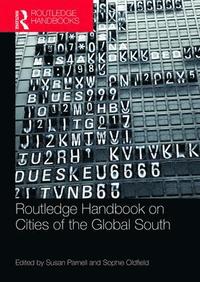 bokomslag The Routledge Handbook on Cities of the Global South