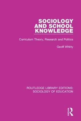 Geoff Whitty - Sociology and School Knowledge, Häftad