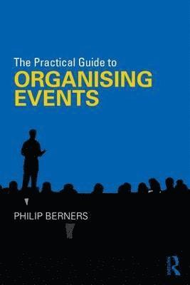 The Practical Guide to Organising Events 1