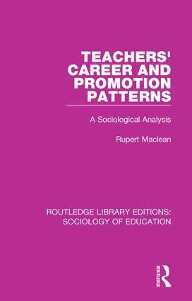 Rupert Maclean - Teachers' Career and Promotion Patterns, Inbunden