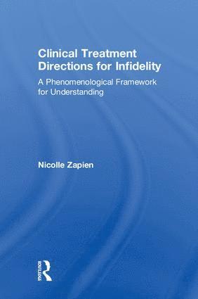 Clinical Treatment Directions for Infidelity 1